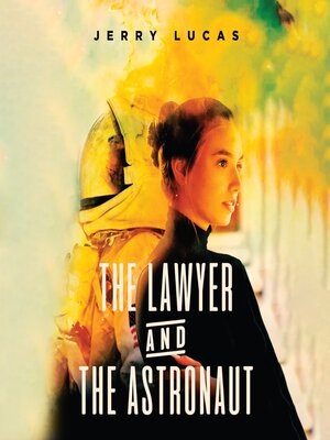 cover image of The Lawyer and the Astronaut